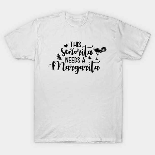 This Senorita Needs A Margarita T-Shirt by defytees